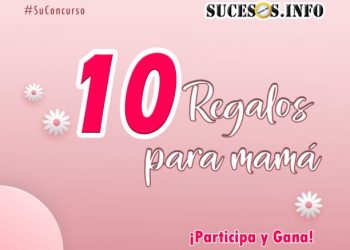 #SuConcurso: 10 REGALOS para MAMÁ en su DÍA ¡PARTICIPA Y GANA!