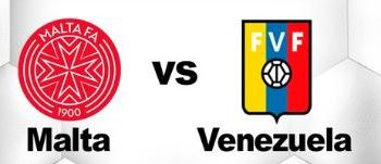 Vea AQUÍ en VIVO: Amistoso VENEZUELA – MALTA