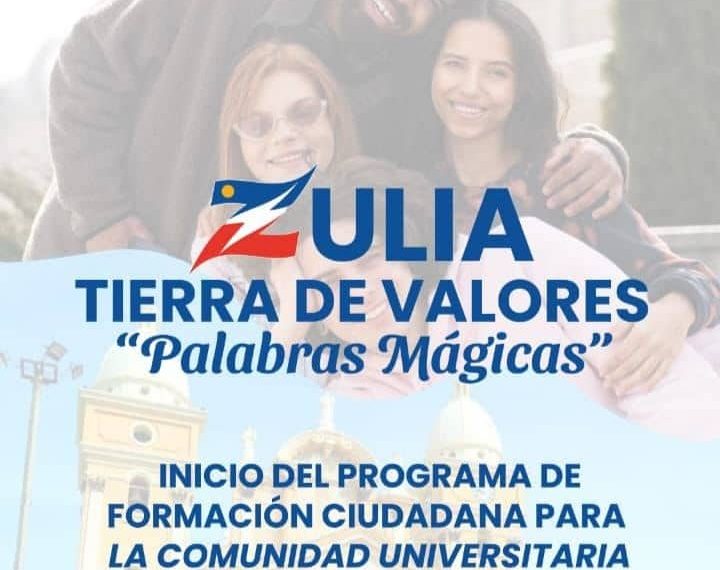 PALABRAS MÁGICAS: El Zulia Tierra de Valores, es el nuevo programa de la Gobernación del Estado